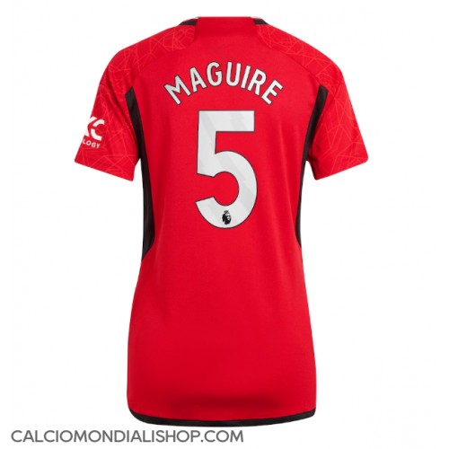 Maglie da calcio Manchester United Harry Maguire #5 Prima Maglia Femminile 2023-24 Manica Corta